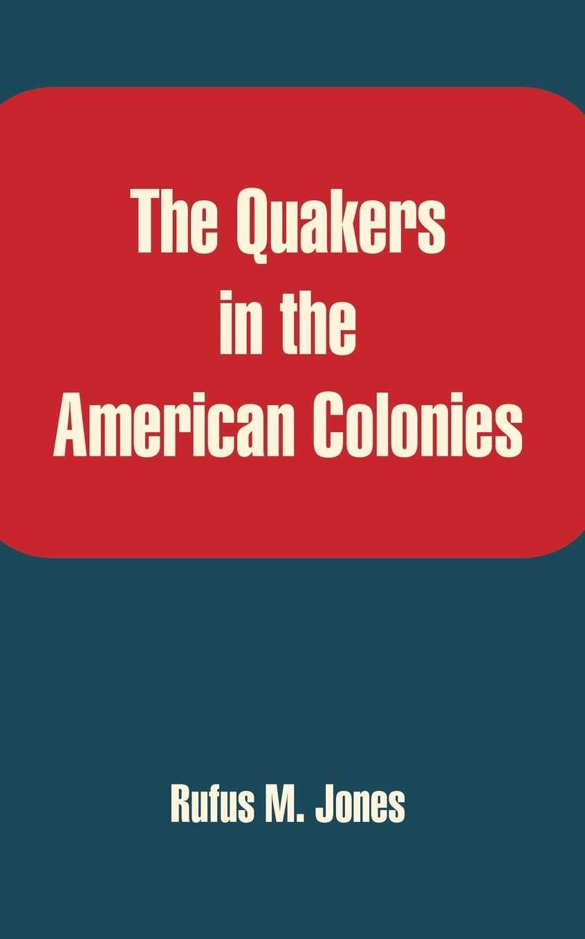 Quakers In The American Colonies, The
