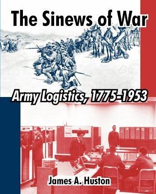 Sinews of War: Army Logistics, 1775-1953