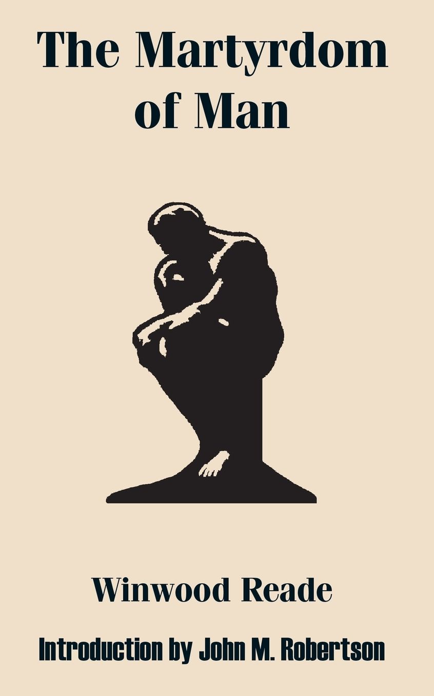 Martyrdom Of Man, The