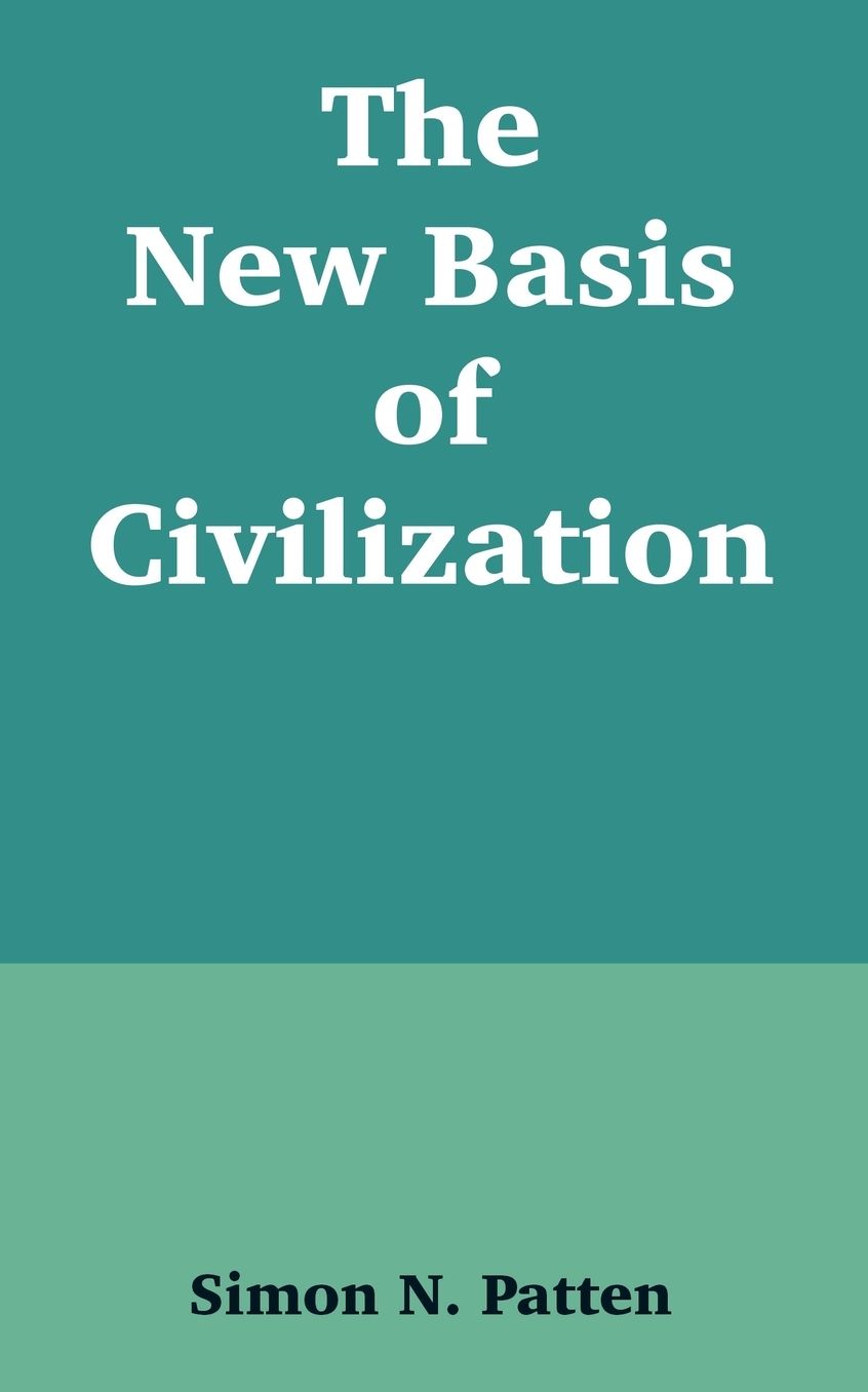 New Basis Of Civilization, The