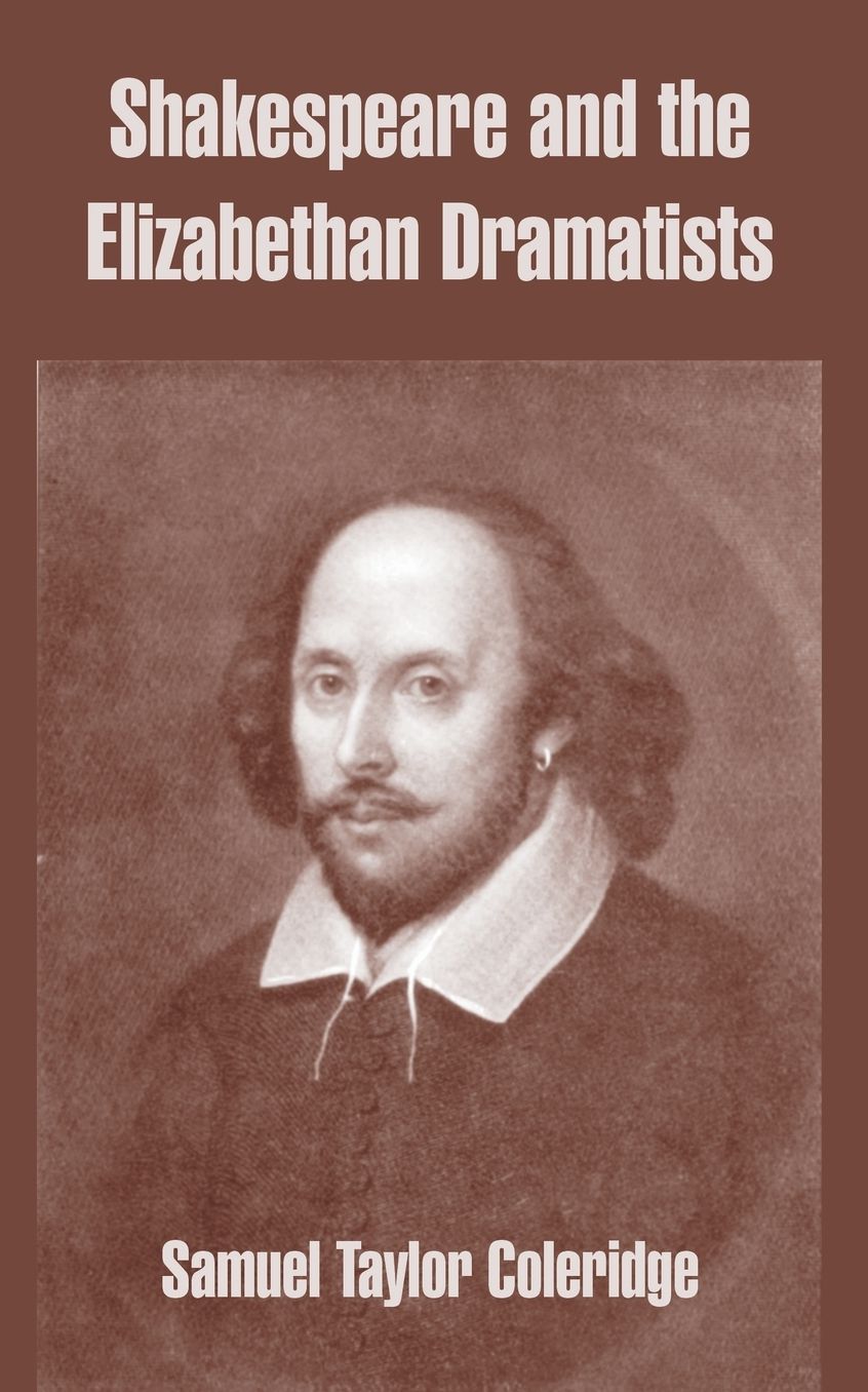 Shakespeare And The Elizabethan Dramatists
