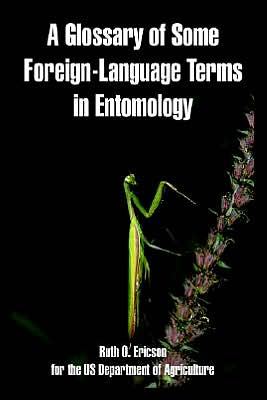 Glossary of Some Foreign-Language Terms in Entomology