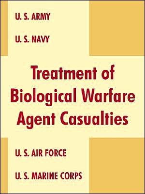 Treatment Of Biological Warfare Agent Casualties