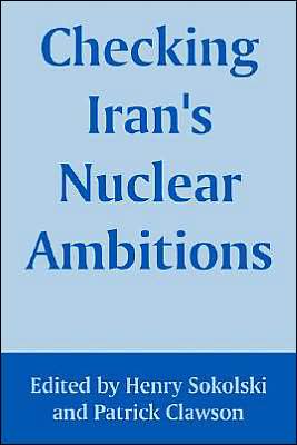 Checking Iran's Nuclear Ambitions