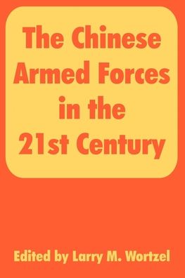 The Chinese Armed Forces in the 21st Century