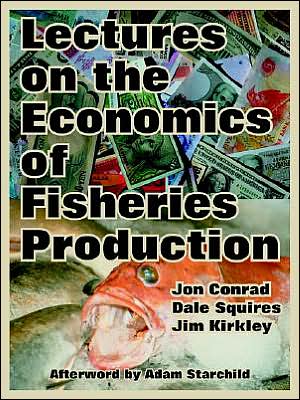 Lectures on the Economics of Fisheries Production