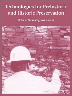 Technologies for Prehistoric and Historic Preservation