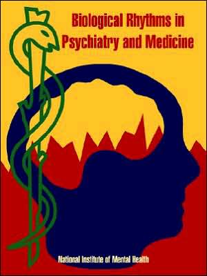 Biological Rhythms in Psychiatry and Medicine