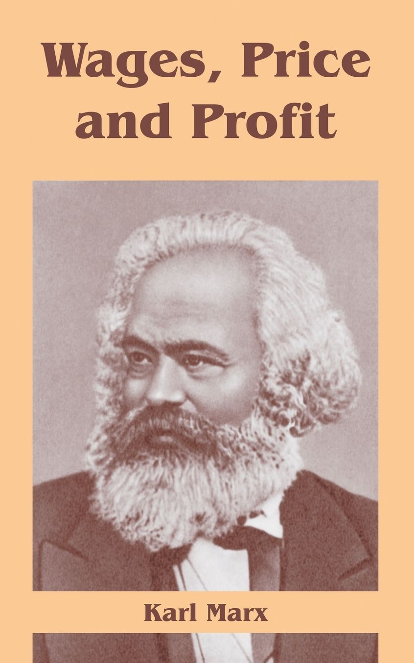 Wages, Price and Profit