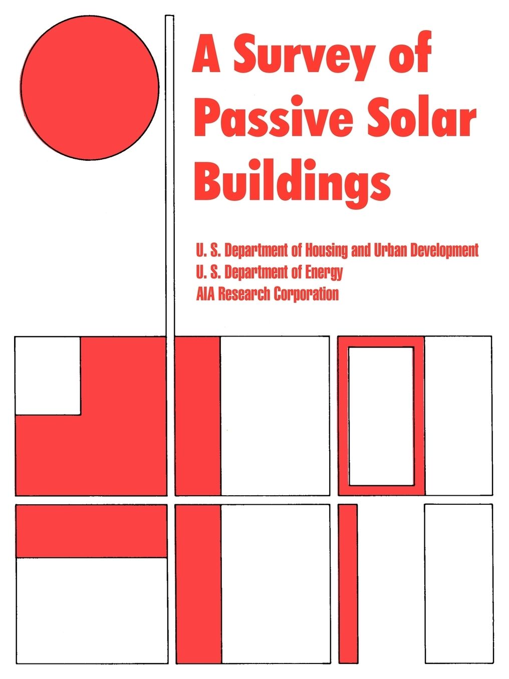 Survey Of Passive Solar Buildings, A