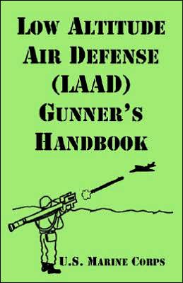 Low Altitude Air Defense (Laad) Gunner's Handbook