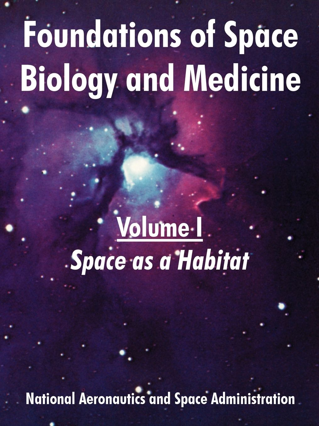 Foundations of Space Biology and Medicin: Volume I (Space as a Habitat)