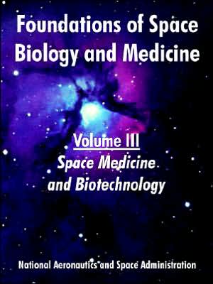 Foundations of Space Biology and Medicin: Volume III (Space Medicine and Biotechnology)