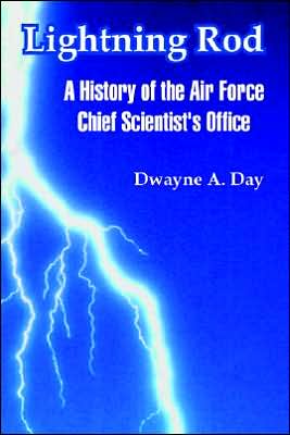 Lightning Rod: A History of the Air Force Chief Scientist's Office