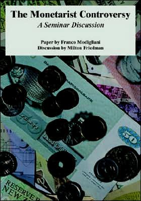 Monetarist Controversy: A Seminar Discussion