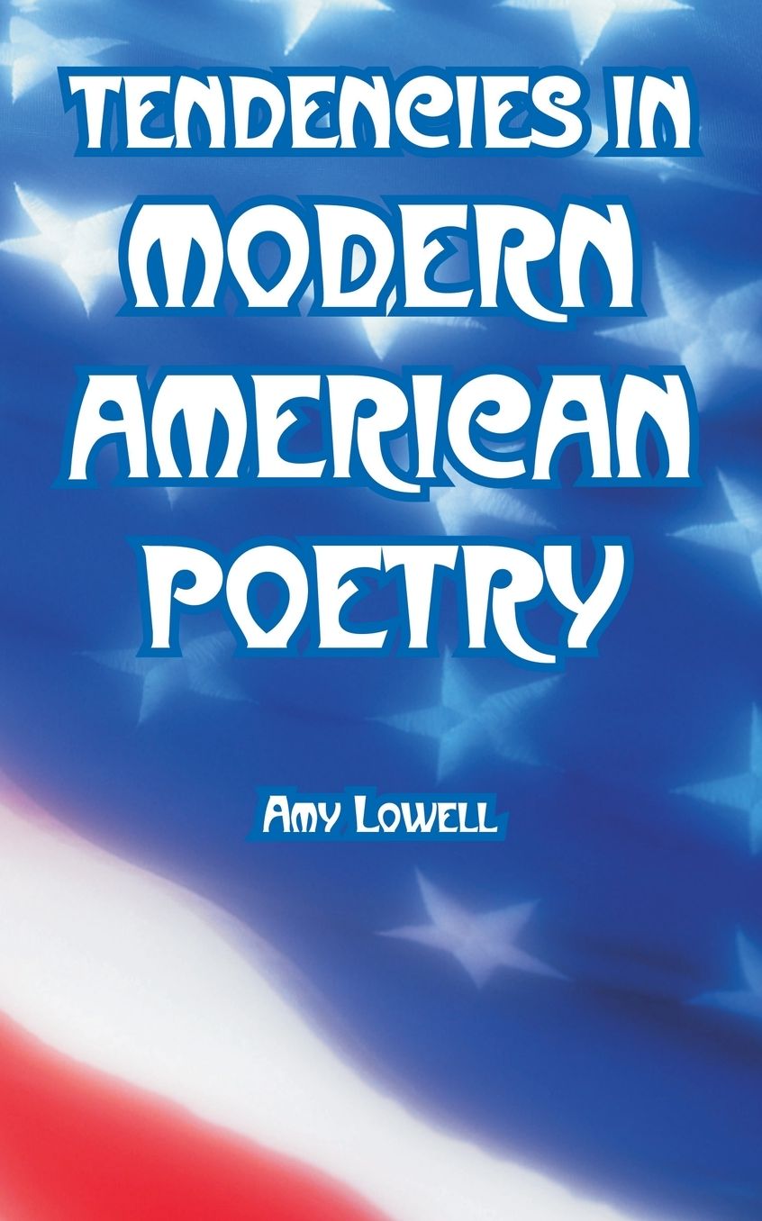 Tendencies in Modern American Poetry