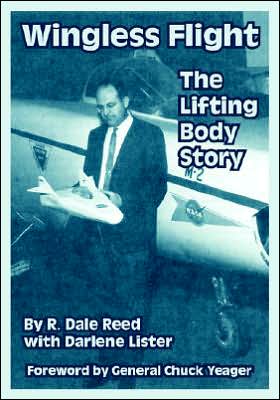 Wingless Flight: The Lifting Body Story