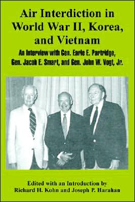 Air Interdiction In World War Ii, Korea, And Vietnam