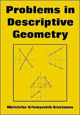 Problems in Descriptive Geometry