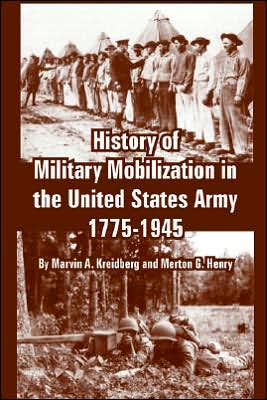 History of Military Mobilization in the United States Army, 1775-1945