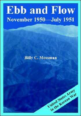 Ebb and Flow November 1950---July 1951: United States Army in the Korean War