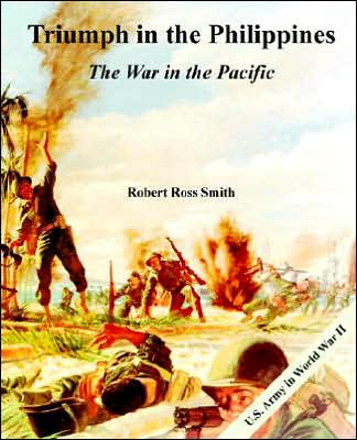 Triumph in the Philippines: The War in the Pacific