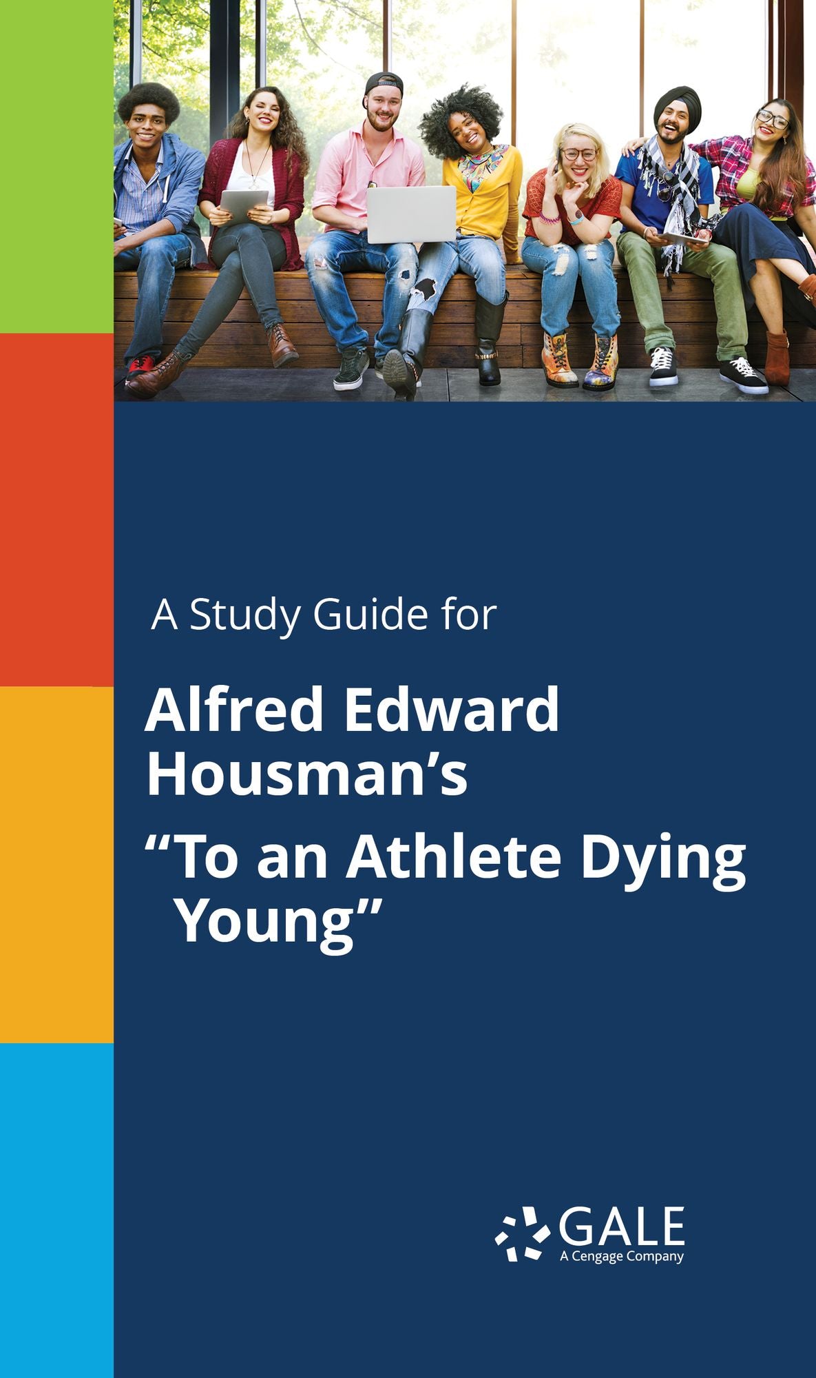 A Study Guide for Alfred Edward Housman's "To an Athlete Dying Young"