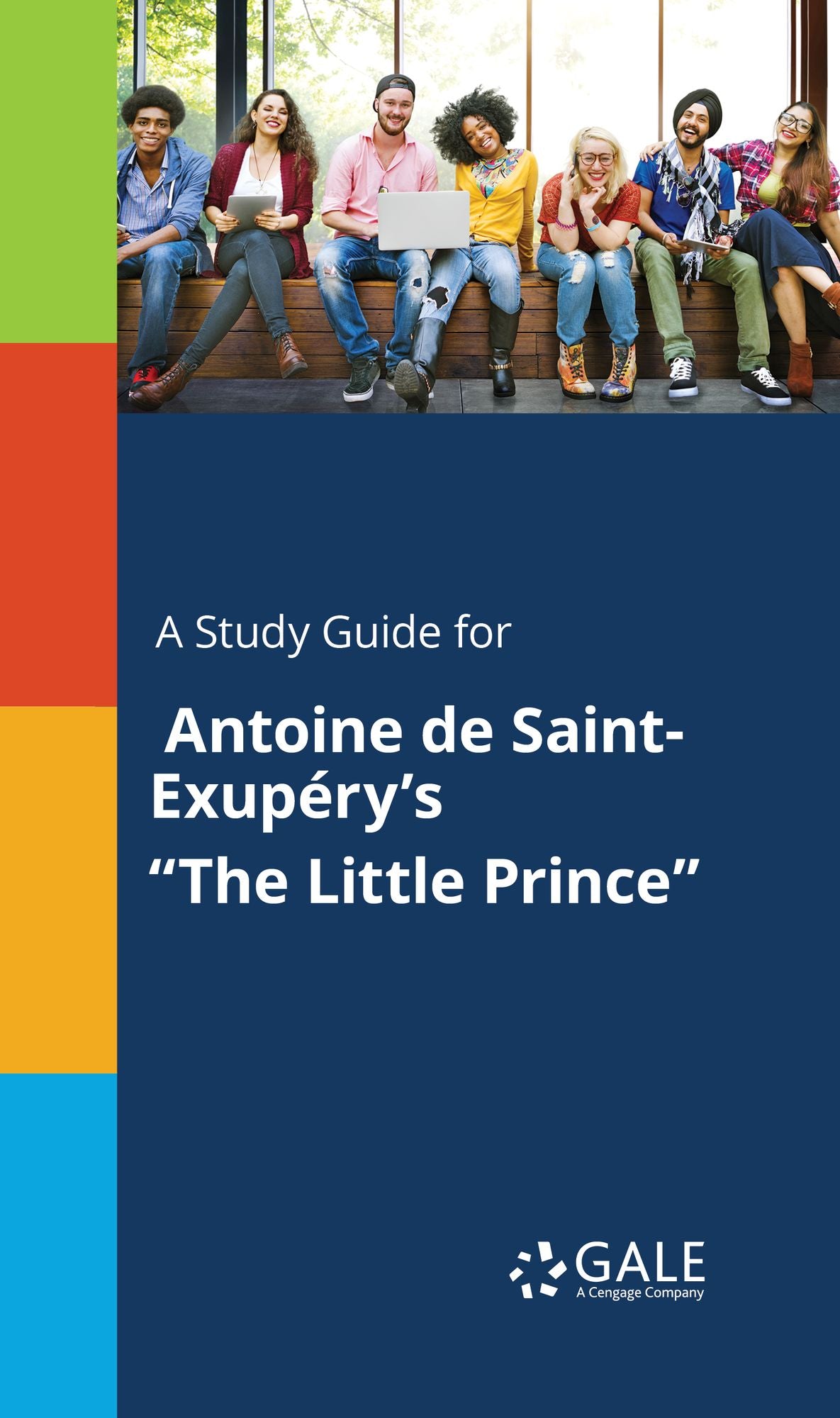 A Study Guide for Antoine de Saint-Exupéry's "The Little Prince"