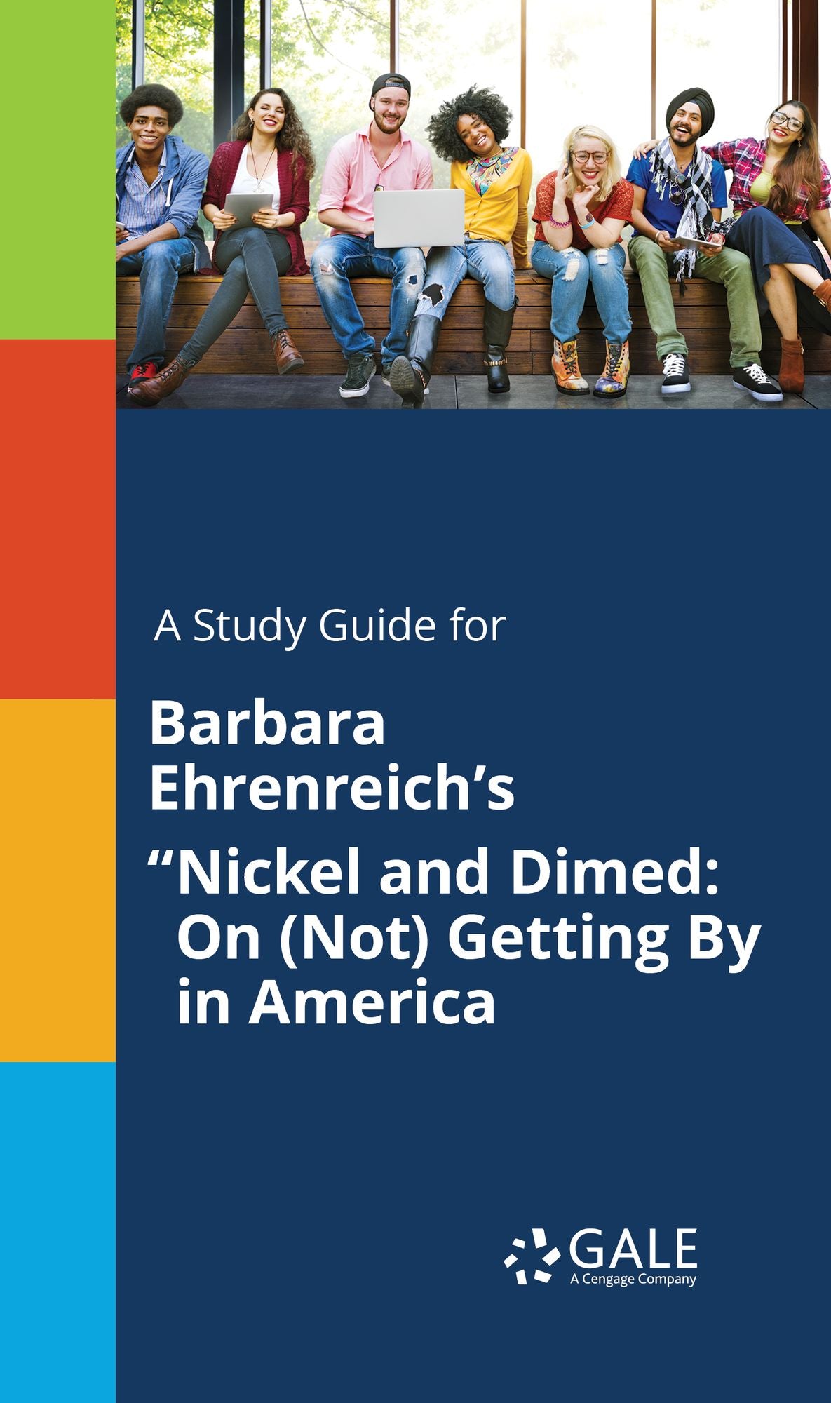 A study guide for Barbara Ehrenreich's "Nickel and Dimed: On (Not) Getting By in America"