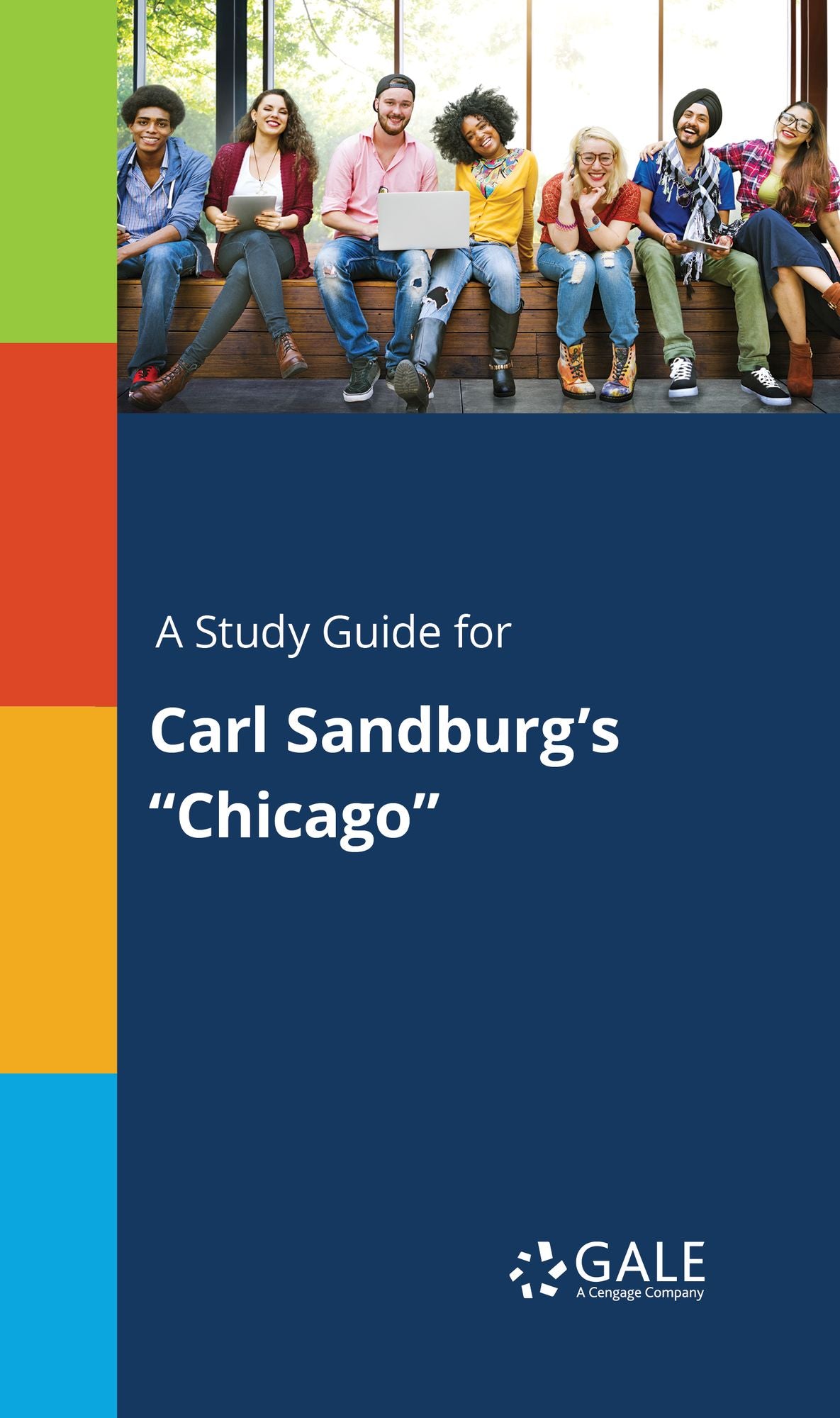 A Study Guide for Carl Sandburg's "Chicago"