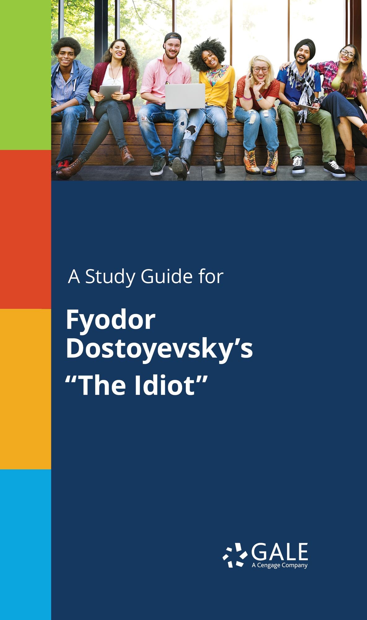 A Study Guide for Fyodor Dostoyevsky's "The Idiot"
