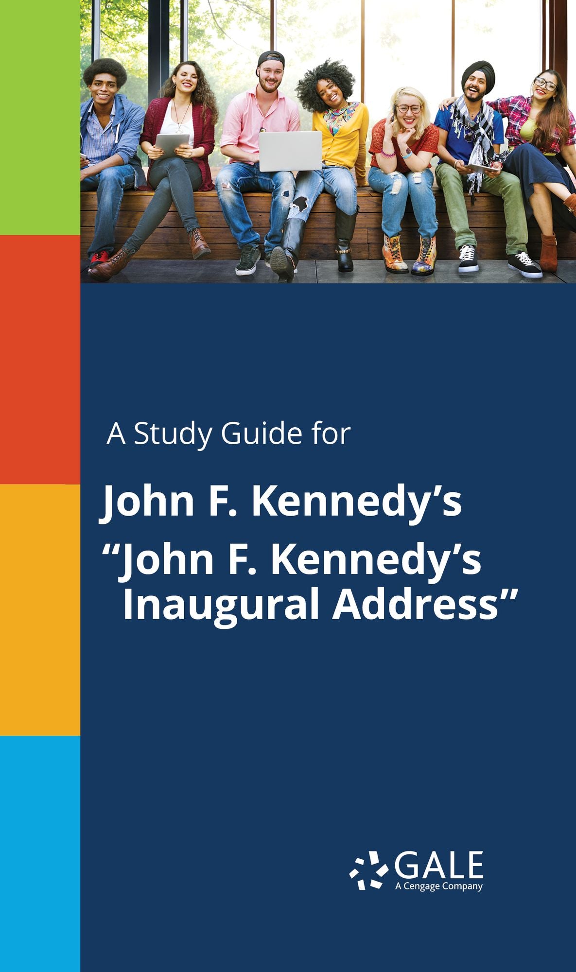 A study guide for John F. Kennedy's "John F. Kennedy's Inaugural Address"