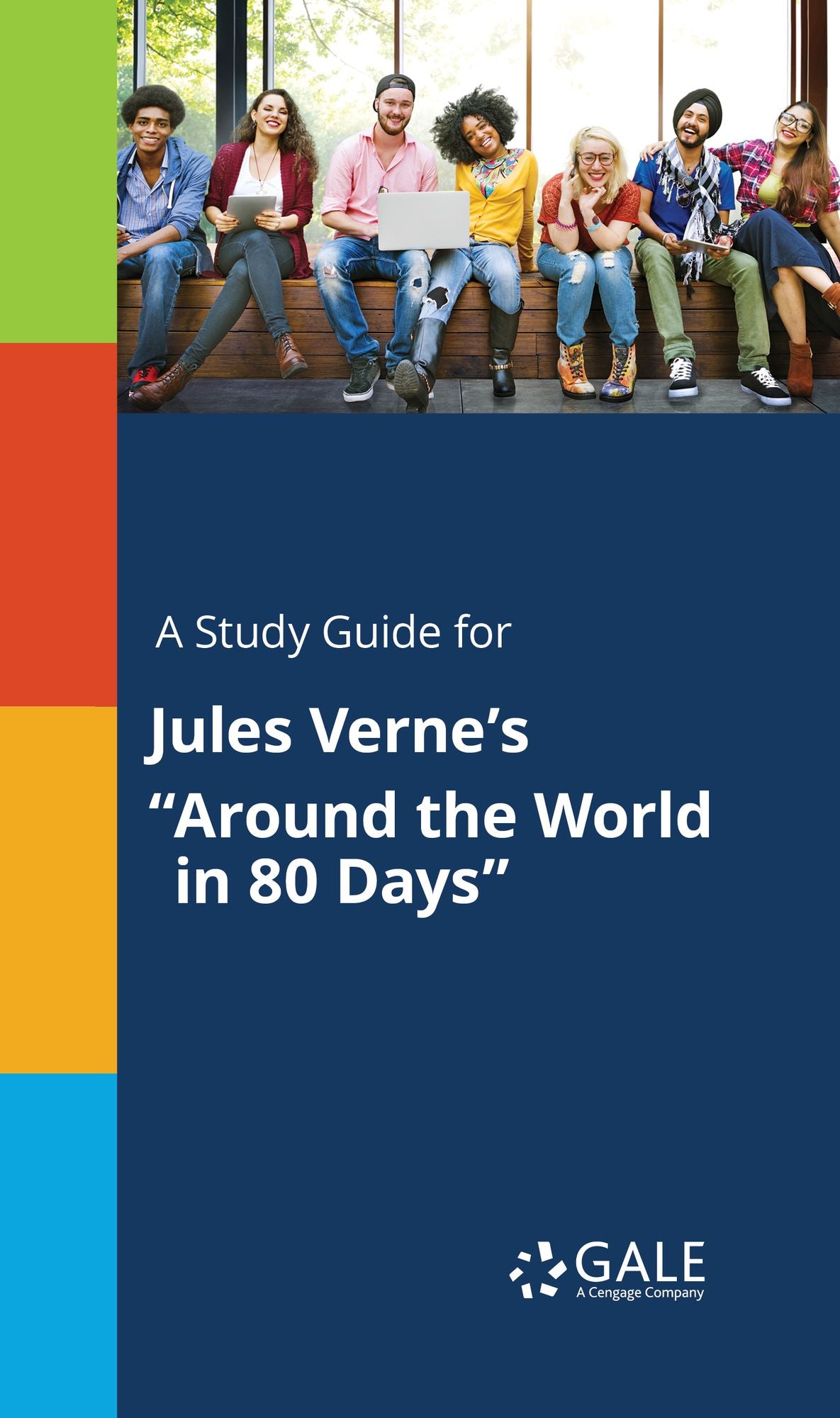 A study guide for Jules Verne's "Around the I in 80 Days"