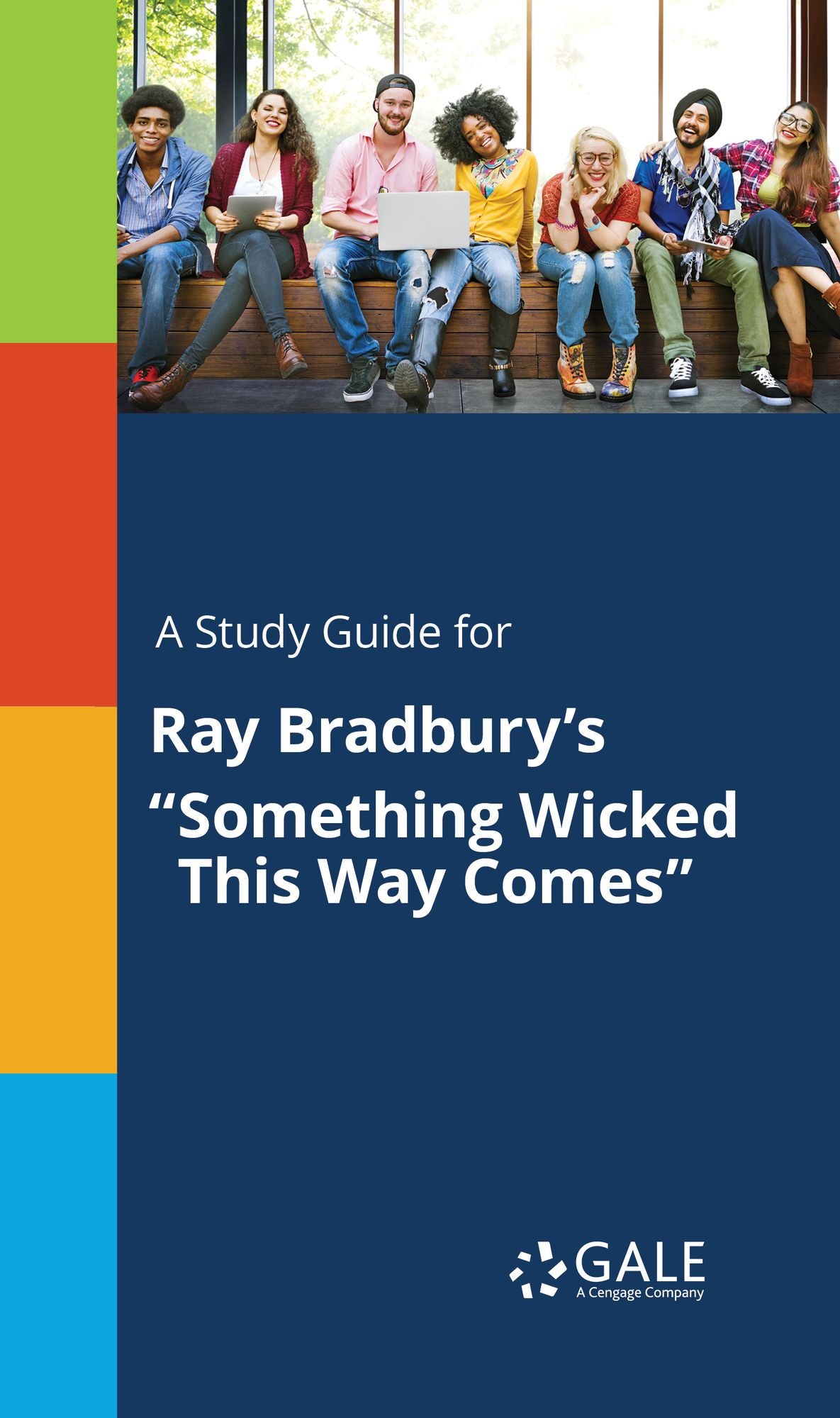 A Study Guide for Ray Bradbury's "Something Wicked This Way Comes"