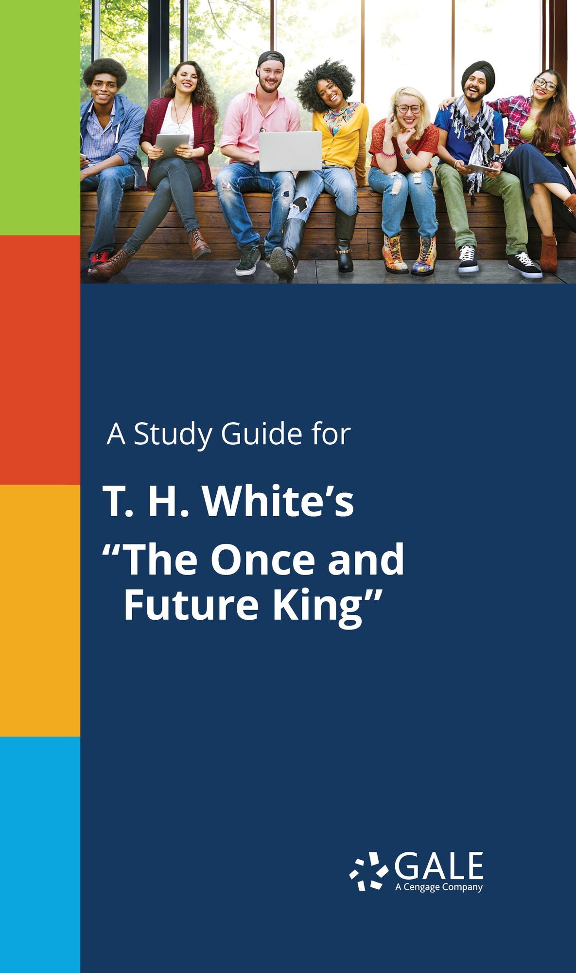 A study guide for T. H. White's "The Once and Future King"