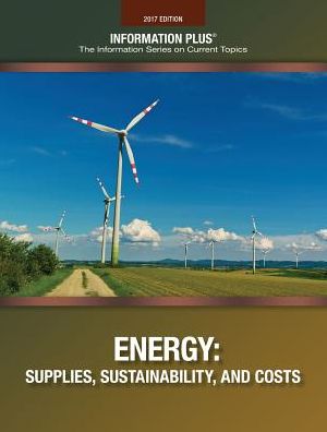 Energy: Supplies, Sustainability, and Costs