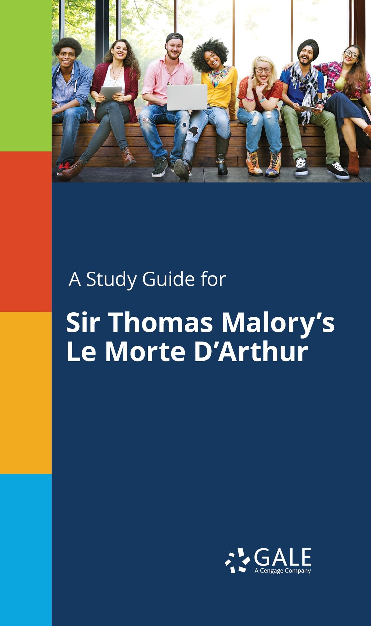 A Study Guide for Sir Thomas Malory's Le Morte D'Arthur