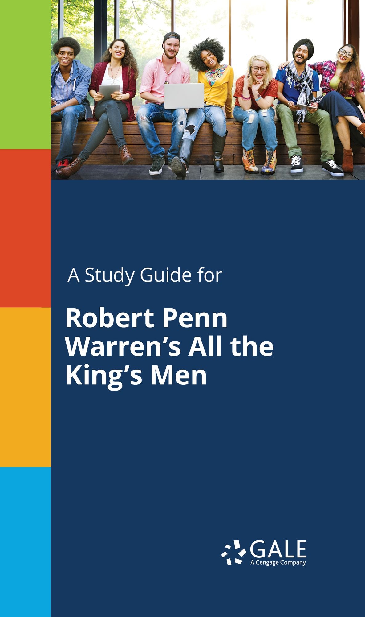 A Study Guide for Robert Penn Warren's All the King's Men