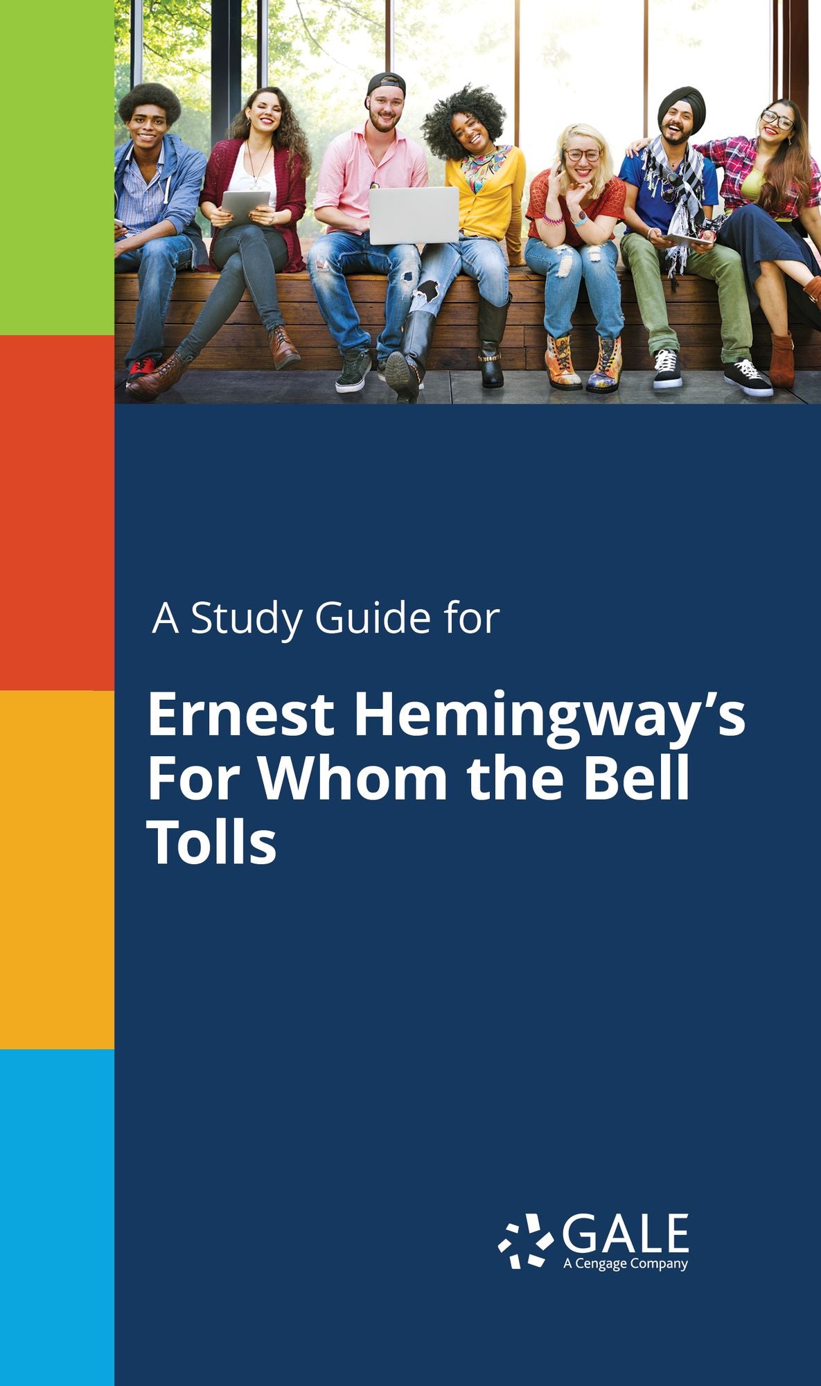 A Study Guide for Ernest Hemingway's For Whom the Bell Tolls