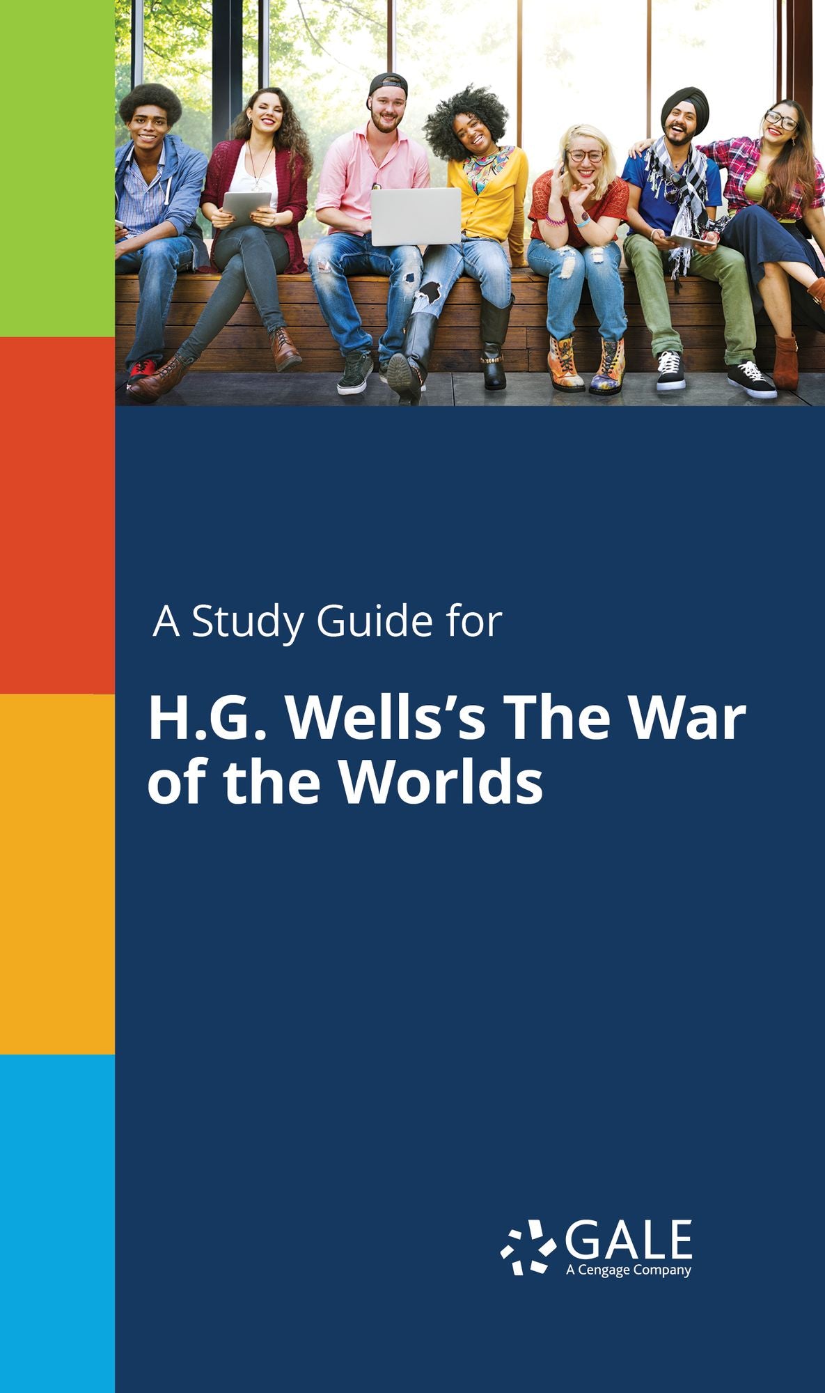 A Study Guide for H.G. Wells's The War of the Is