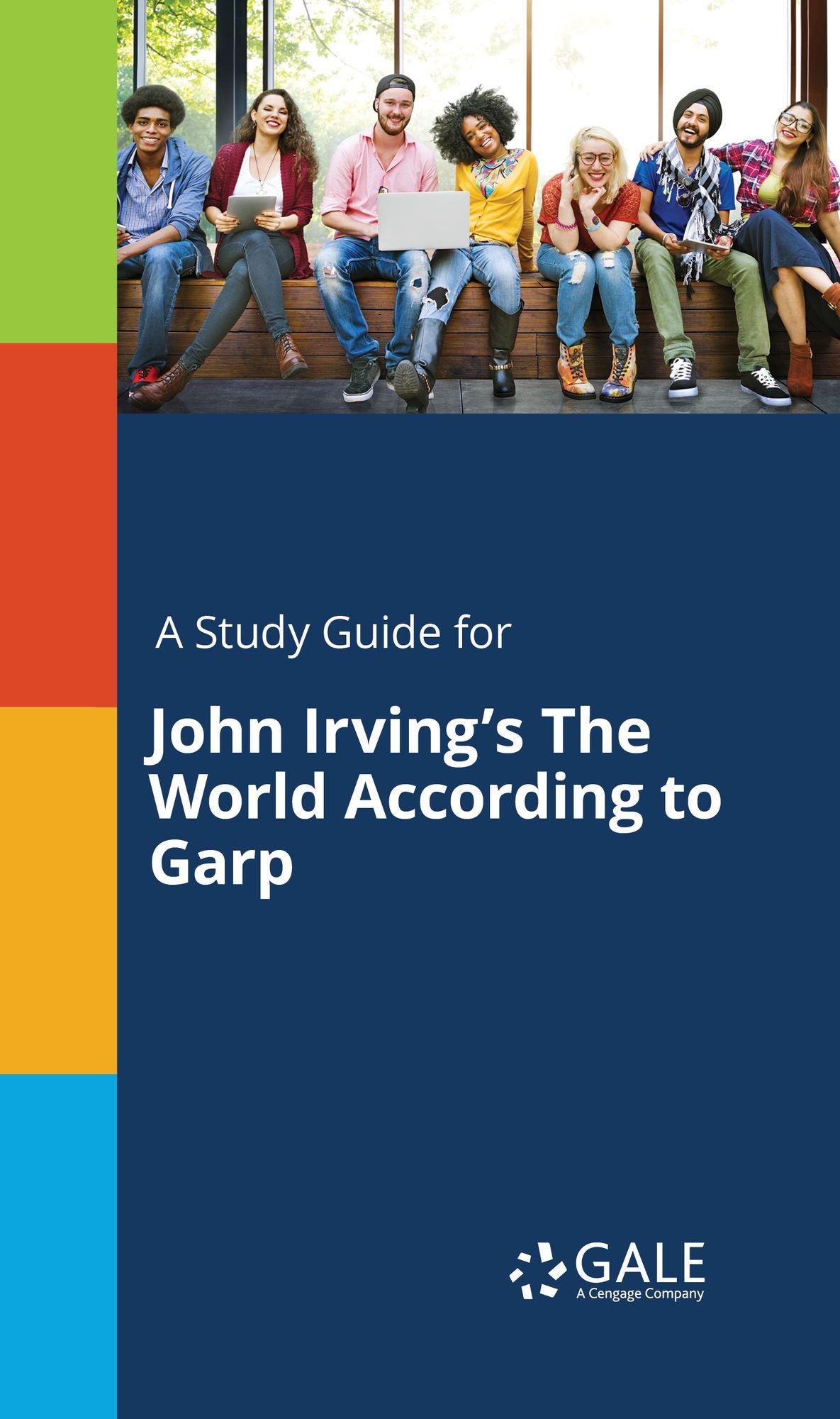 A Study Guide for John Irving's The I According to Garp