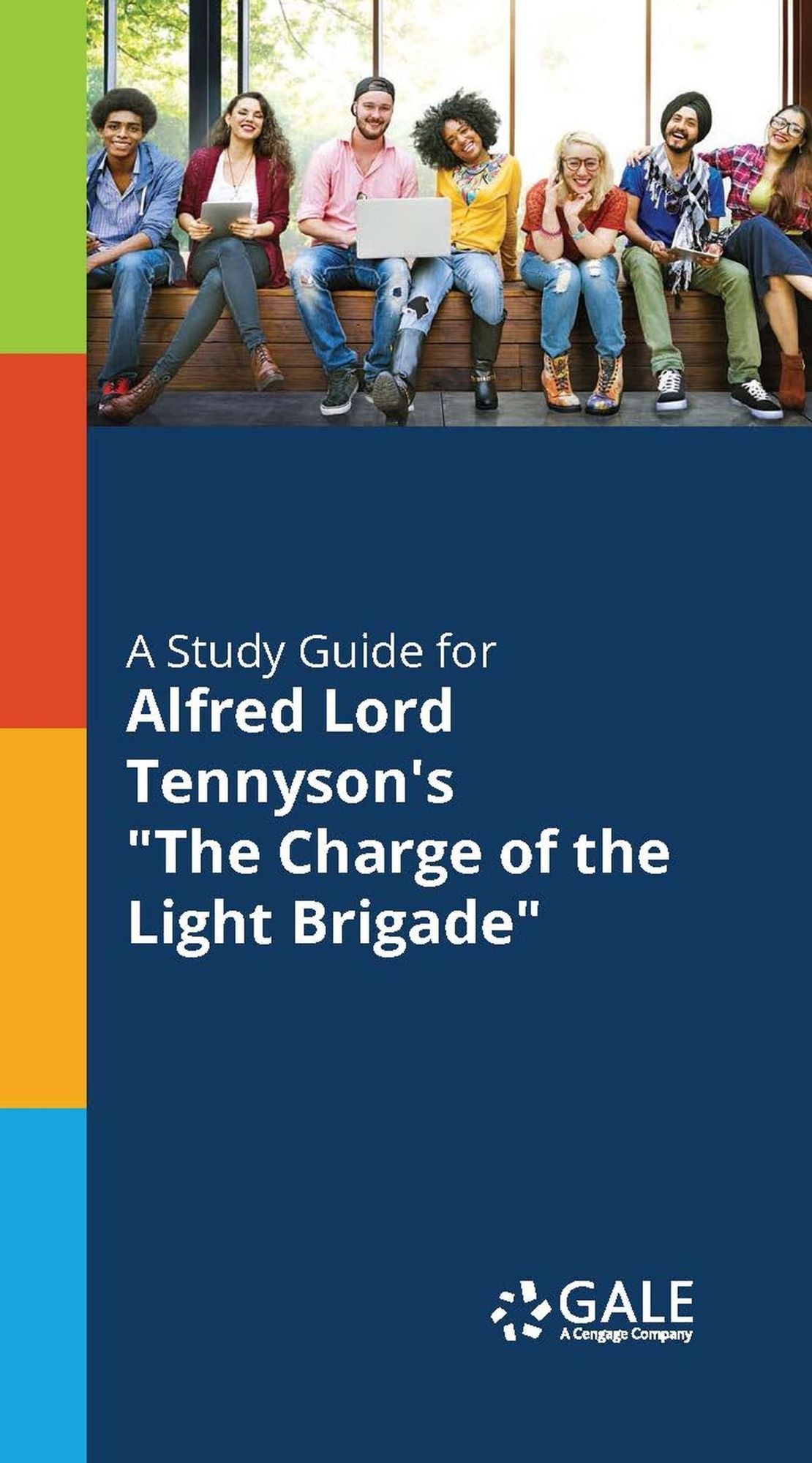 A Study Guide to Alfred Lord Tennyson's The Charge of the Light Brigade