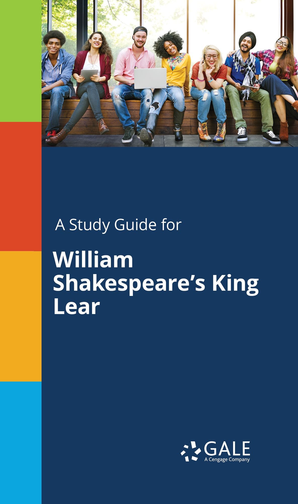 A Study Guide for William Shakespeare's King Lear