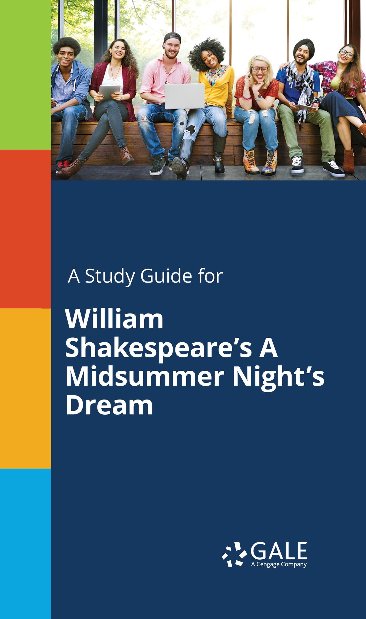 A Study Guide for William Shakespeare's A Midsummer Night's Dream