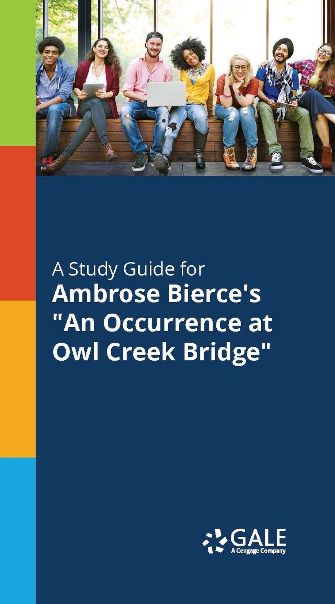 A Study Guide to Ambrose Bierce's An Occurrence at Owl Creek Bridge
