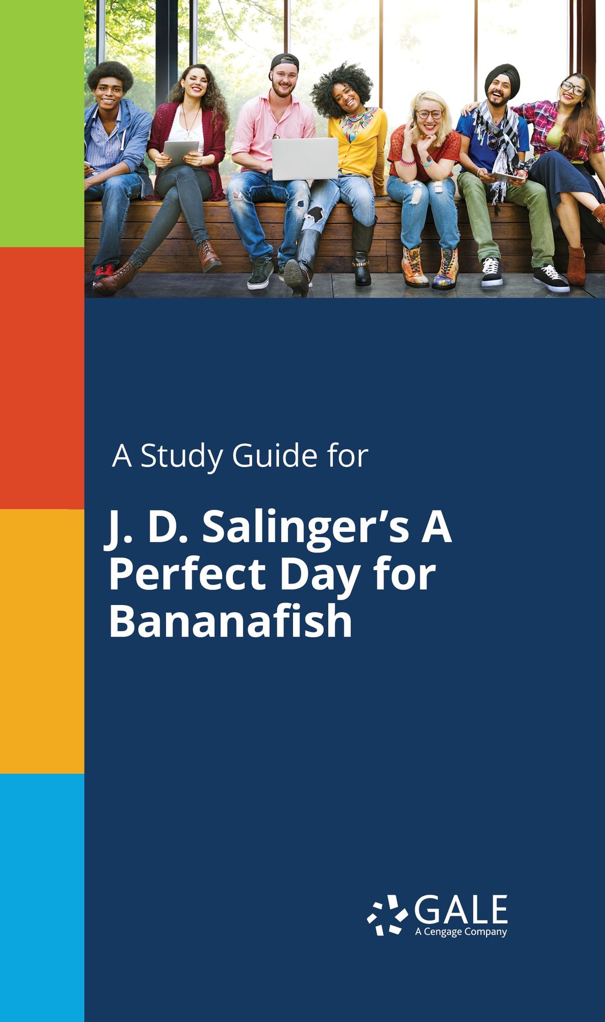 A Study Guide for J. D. Salinger's A Perfect Day for Bananafish