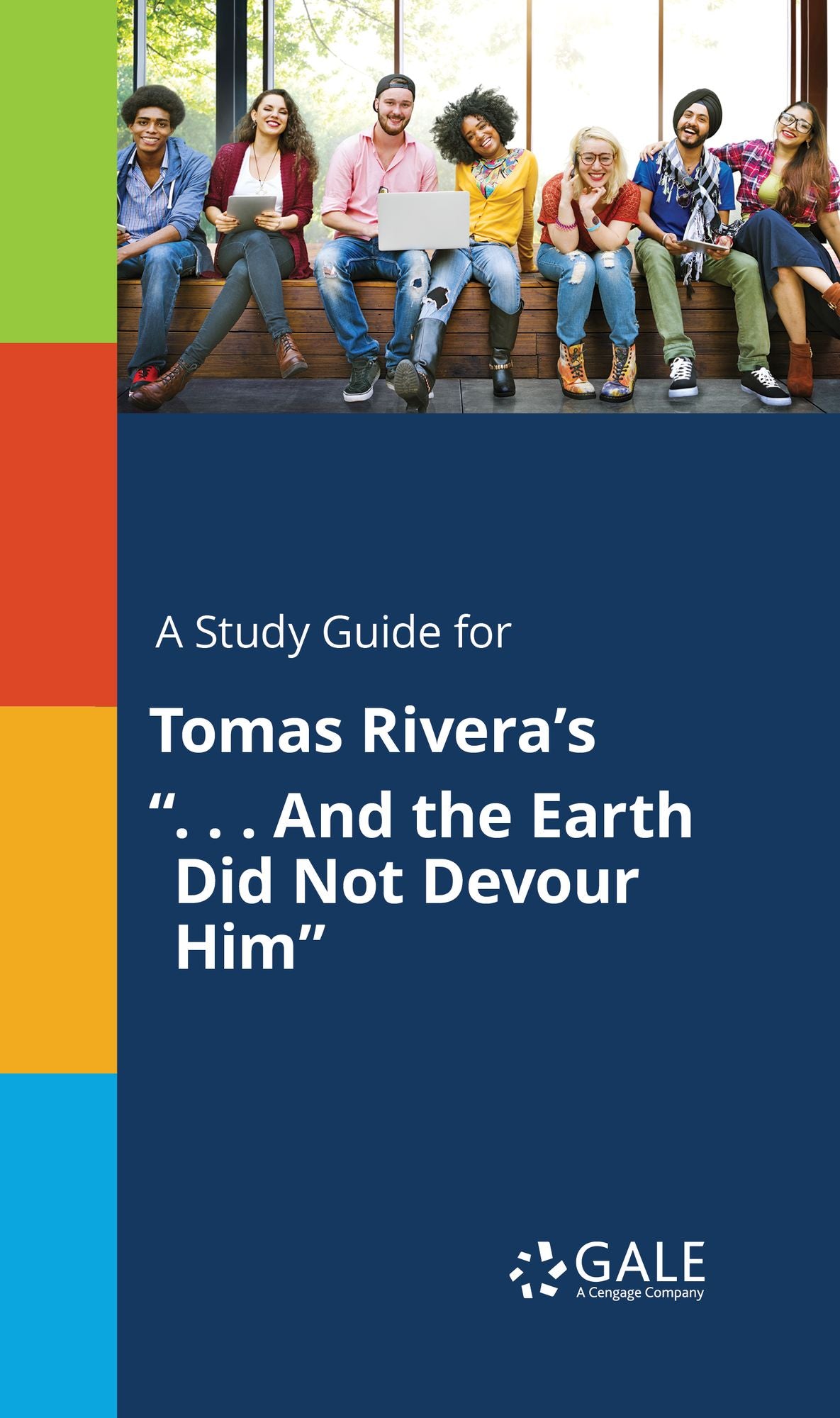A Study Guide for Tomas Rivera's ". . . And the Earth Did Not Devour Him"