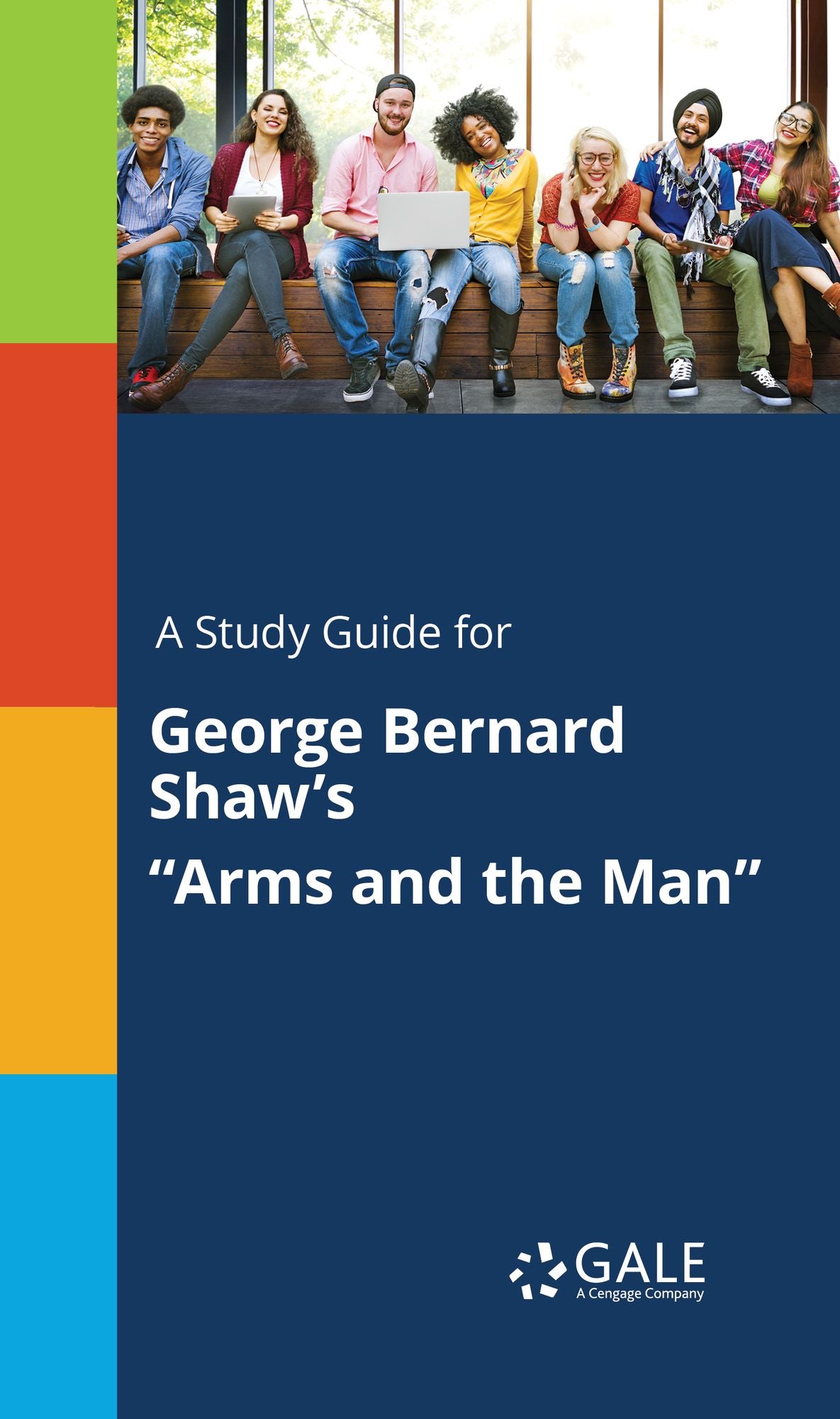 A Study Guide for George Bernard Shaw's "Arms and the Man"