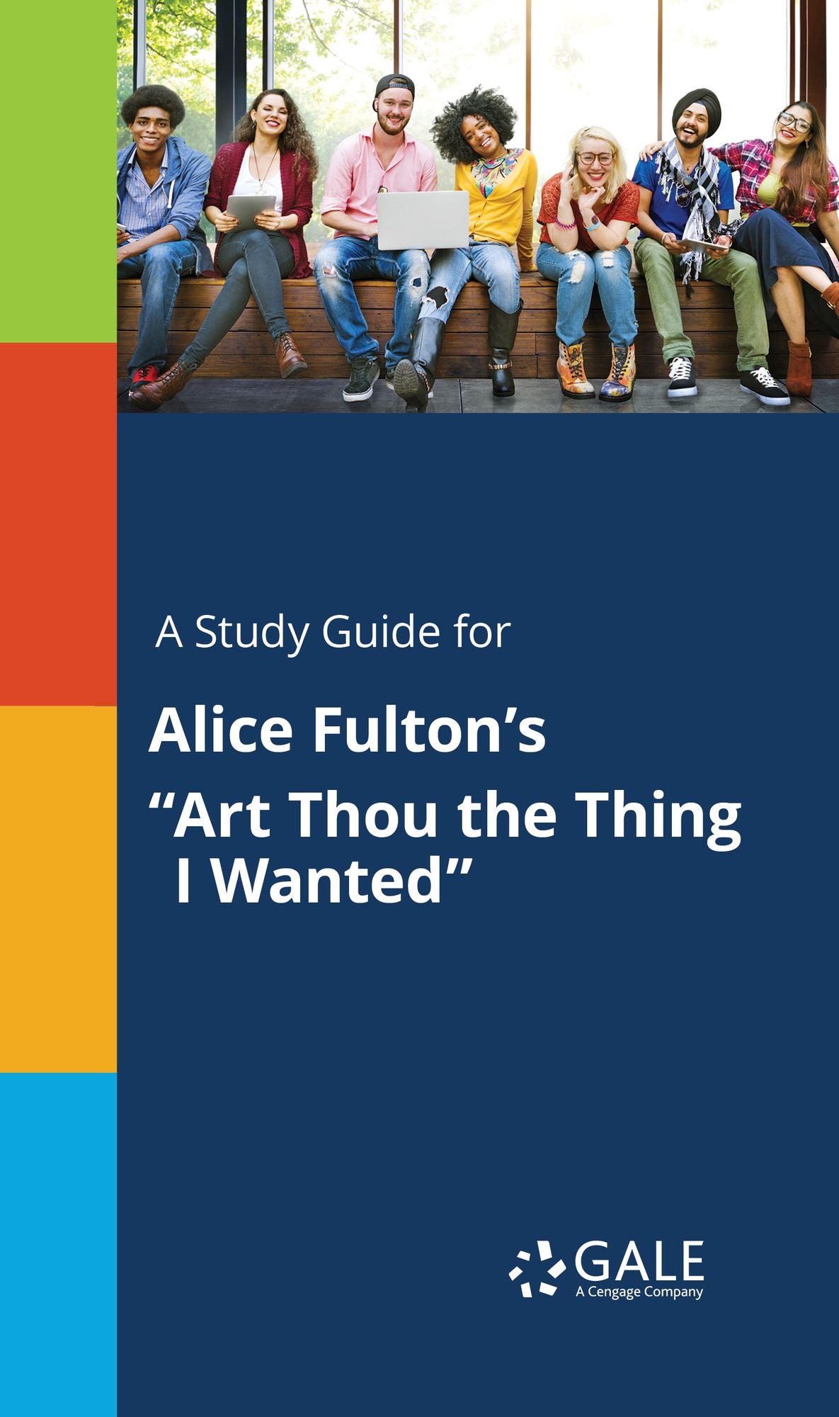 A Study Guide for Alice Fulton's "Art Thou the Thing I Wanted"
