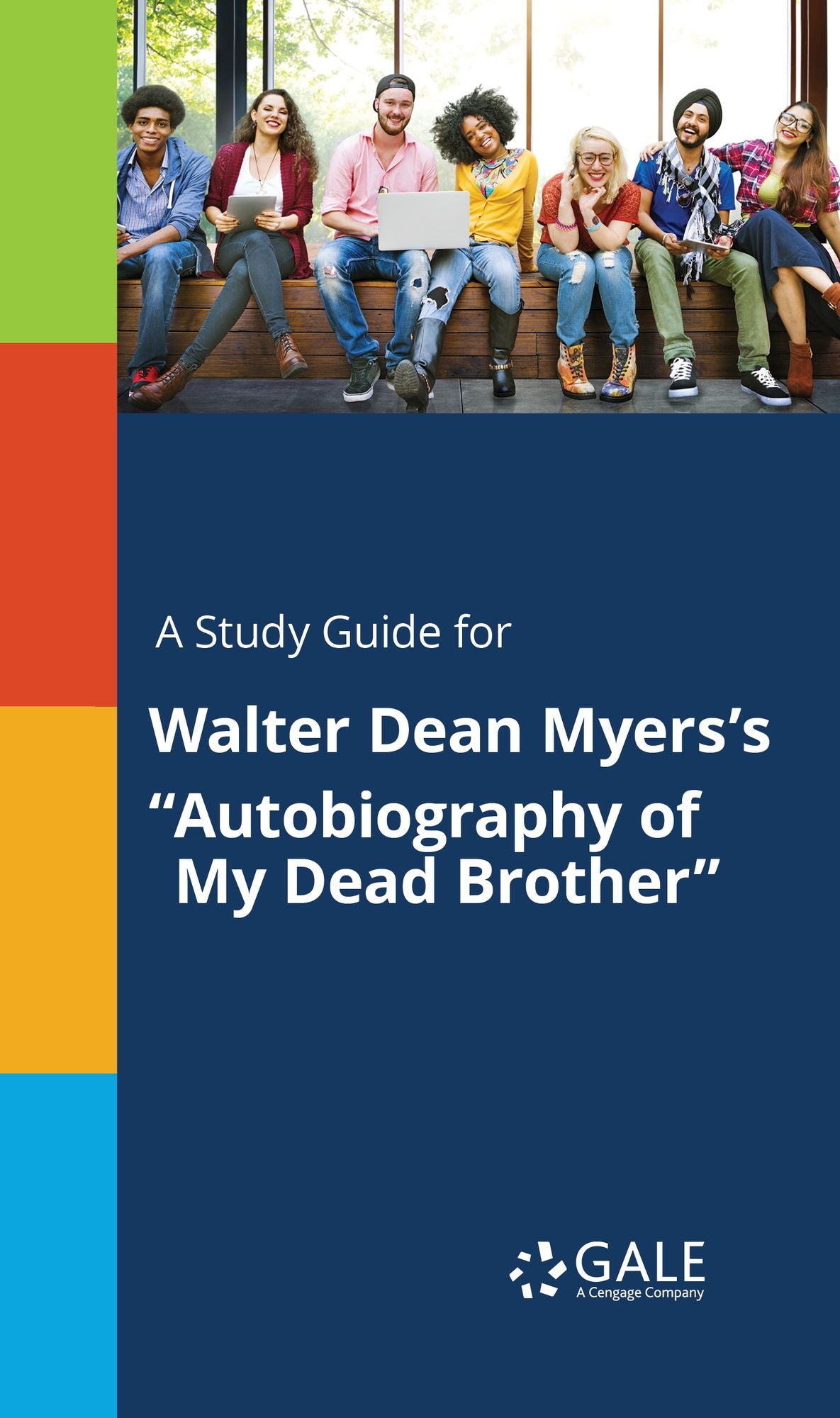 A Study Guide for Walter Dean Myers's "Autobiography of My Dead Brother"
